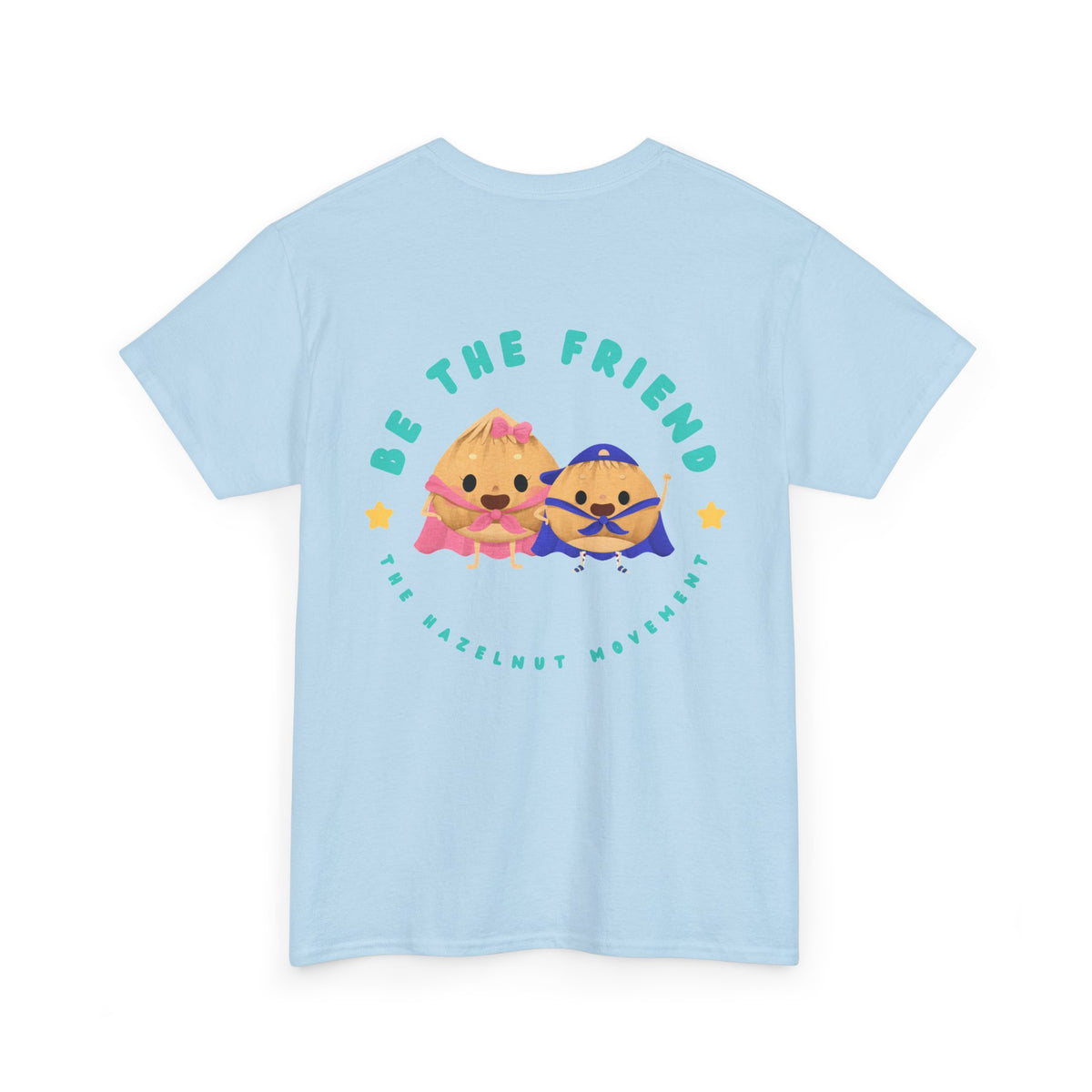 Be the friend