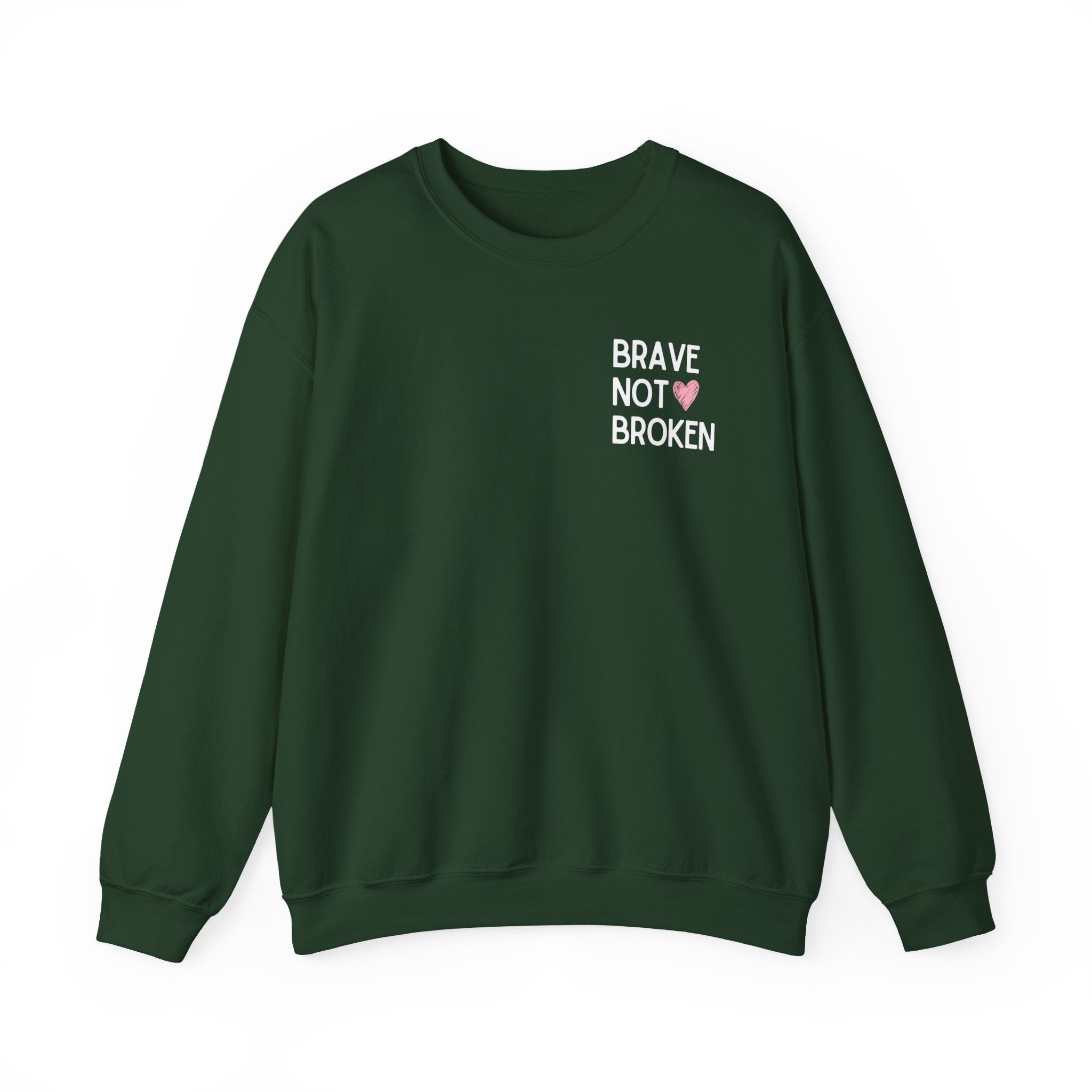 Brave not Broken Crewneck Sweatshirt