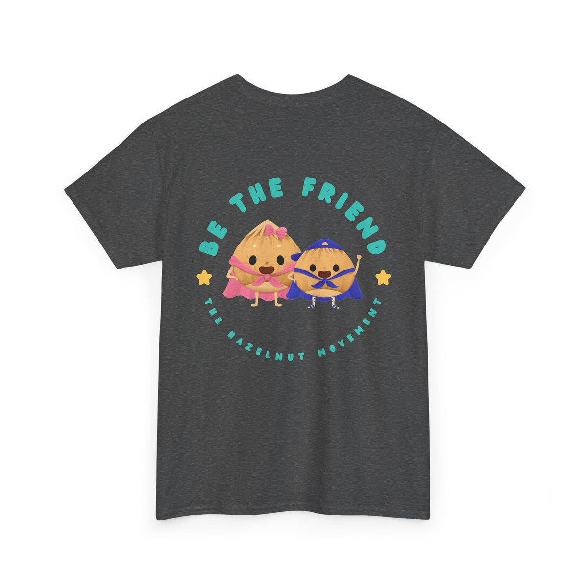Be the friend