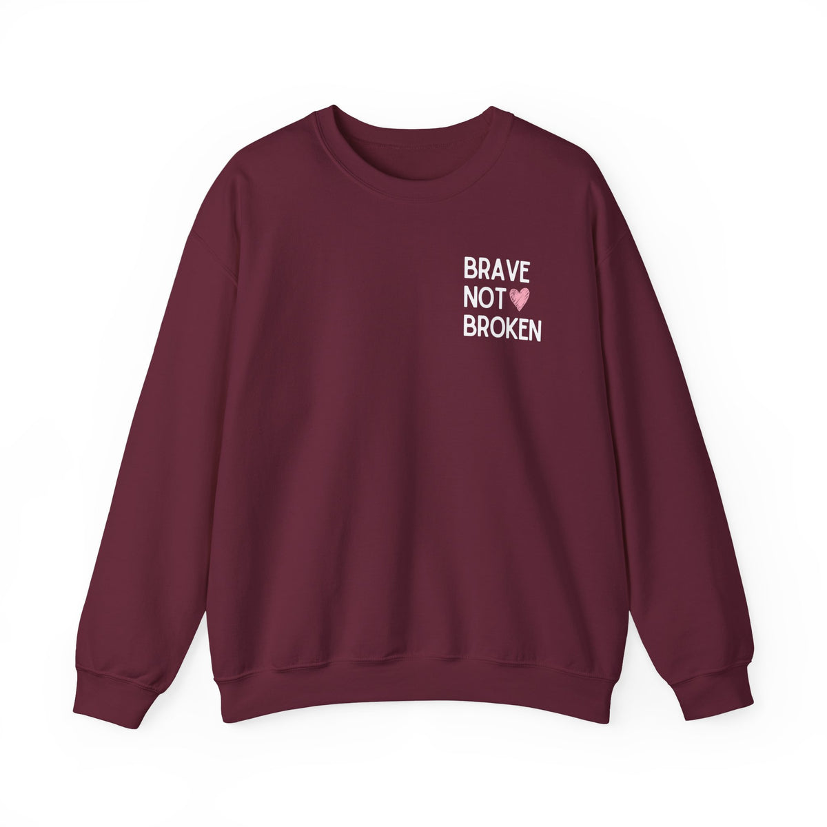 Brave not Broken Crewneck Sweatshirt