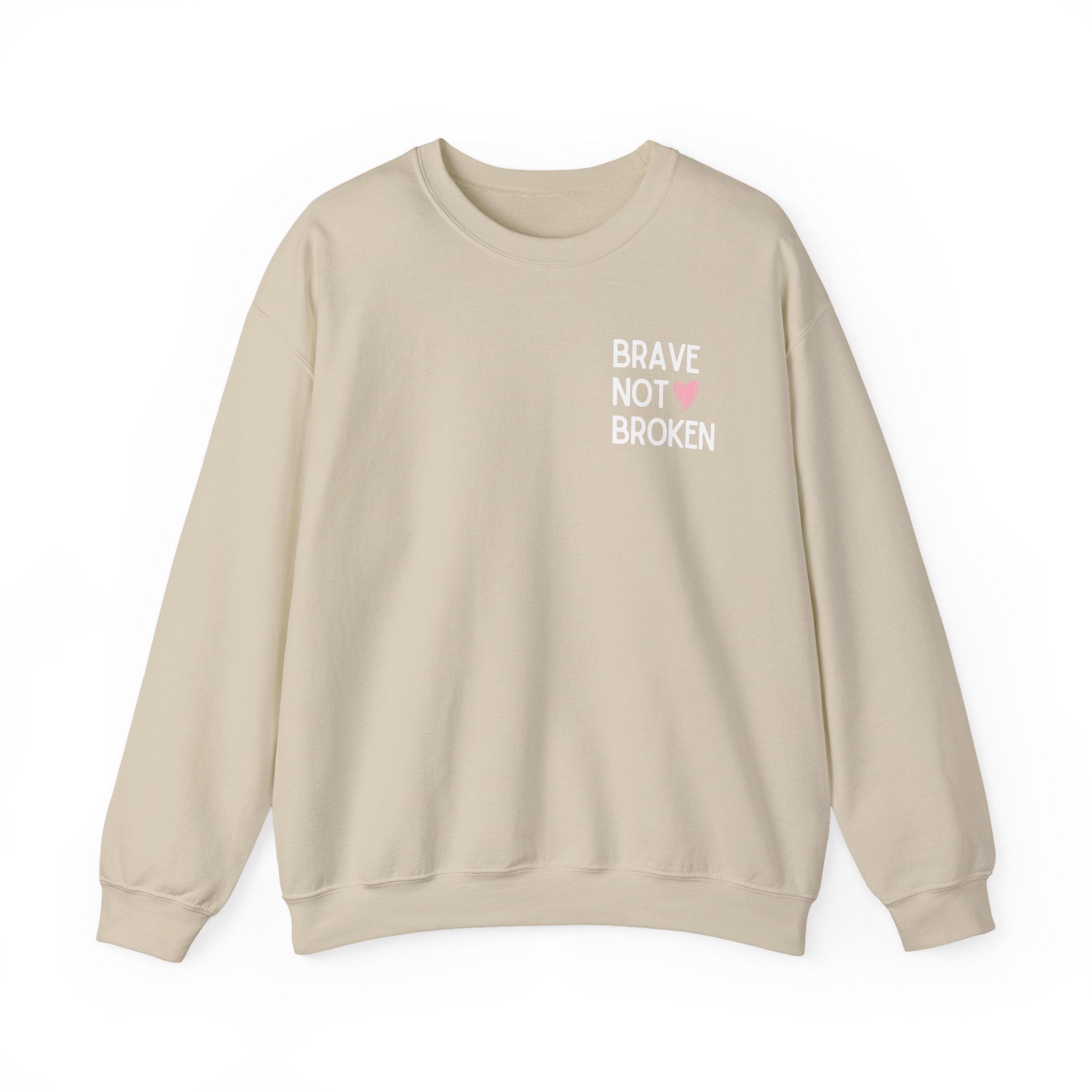 Brave not Broken Crewneck Sweatshirt