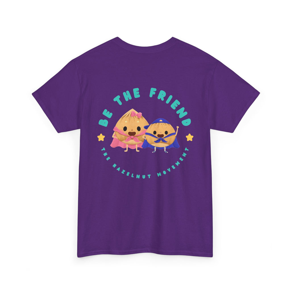 Be the friend
