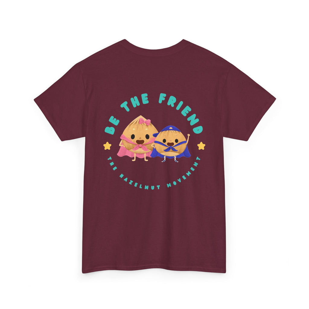 Be the friend
