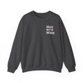 Brave not Broken Crewneck Sweatshirt