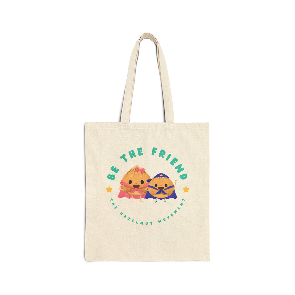 Be the Friend | Canvas Tote Bag