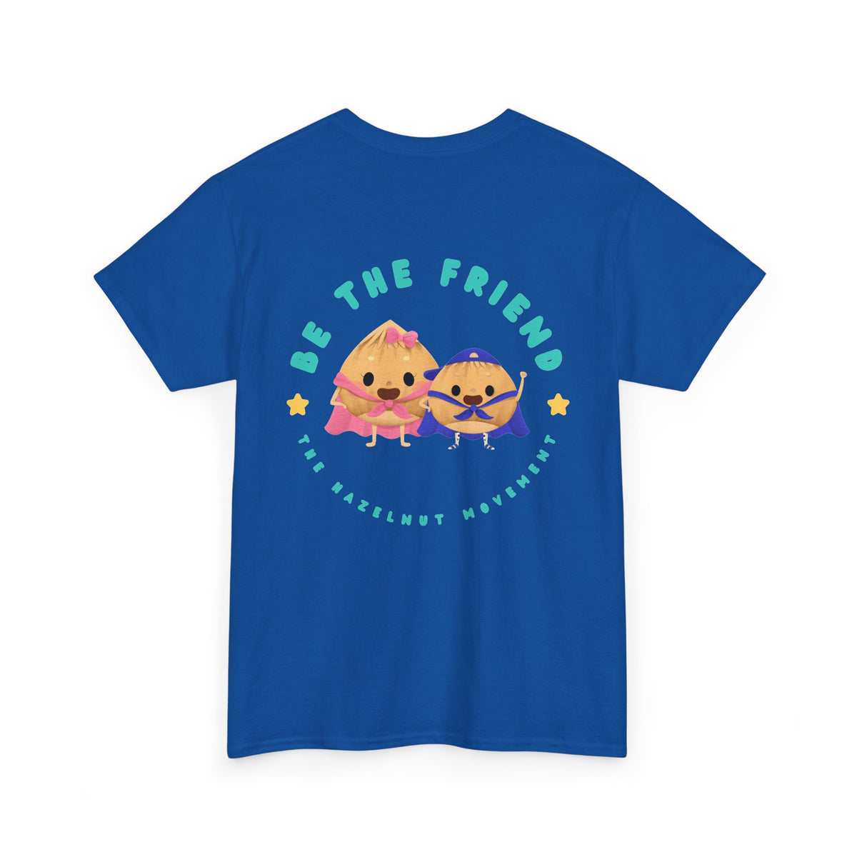 Be the friend