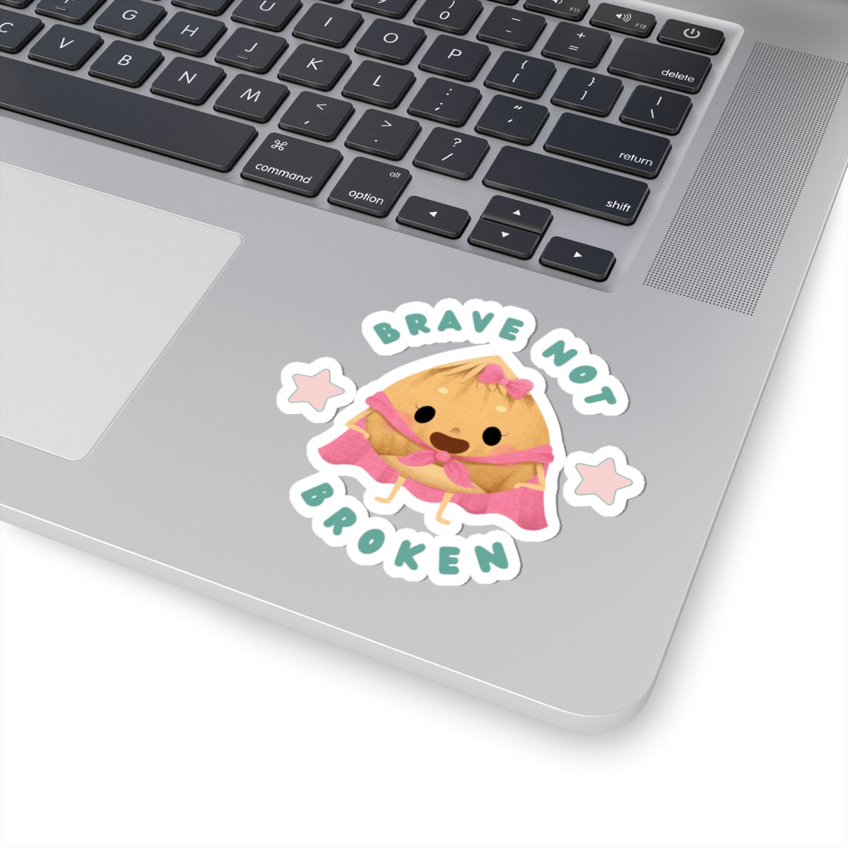 Hazelnut Brave Not Broken Cut-Out Sticker
