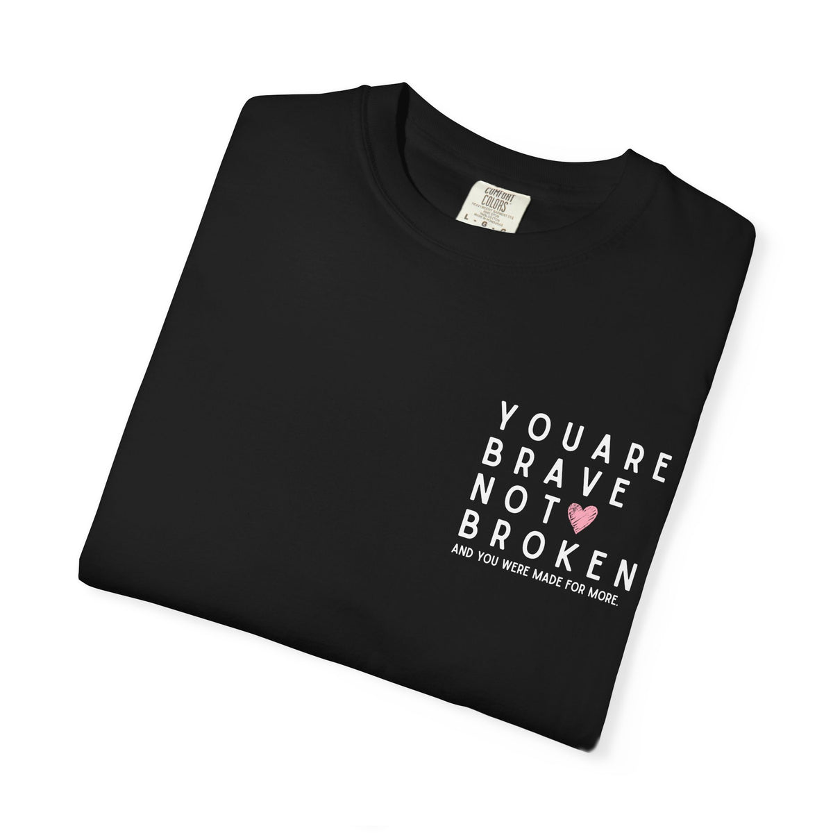 Brave, Not Broken – Hazelnut T-Shirt