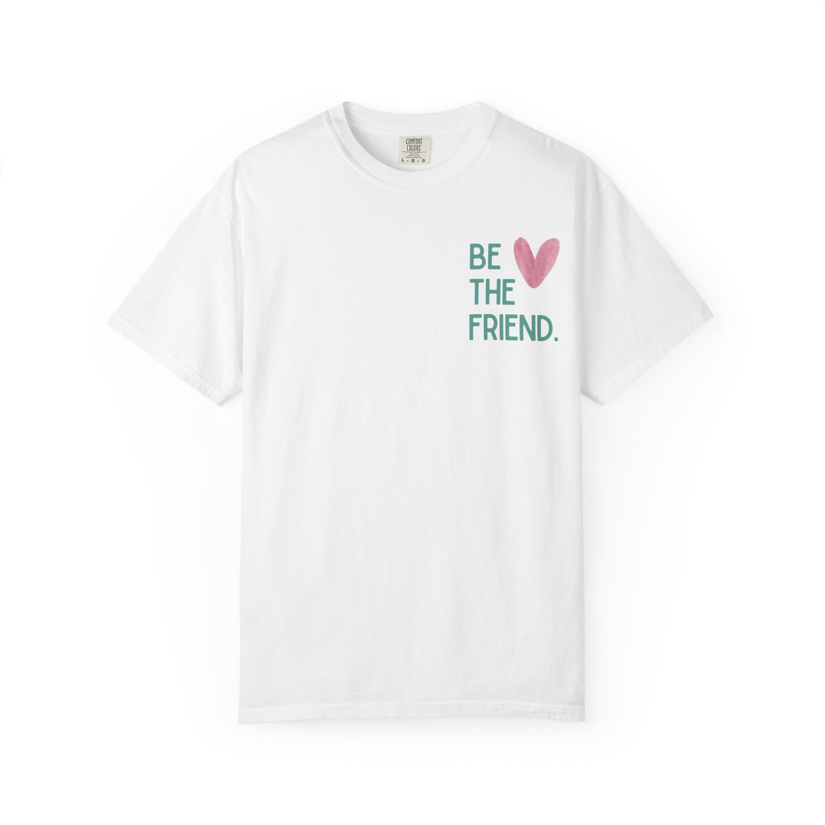Be the friend | The Hazelnut Movement T-Shirt